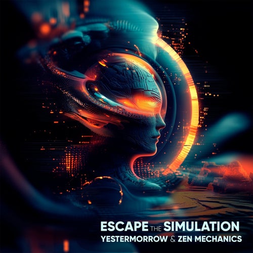  Yestermorrow & Zen Mechanics - Escape The Simulation (2024) 