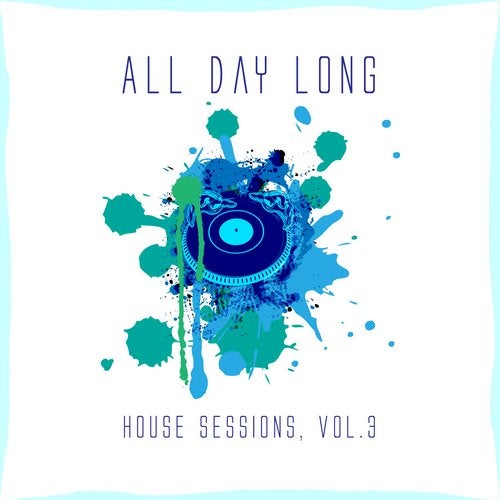 Cover art for All Day Long House Sessions, Vol. 3
