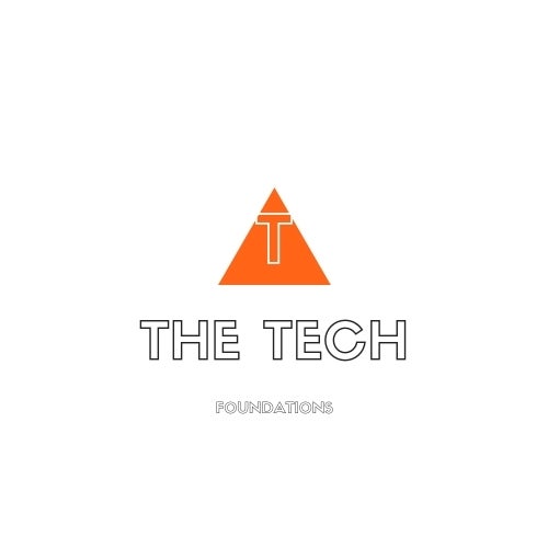 The Tech Foundations