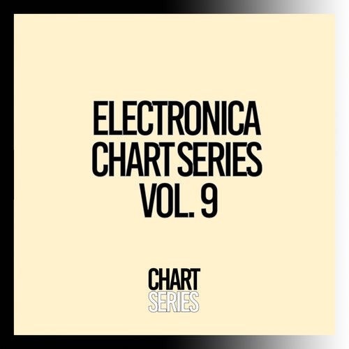 Electronica Chart Series, Vol. 9