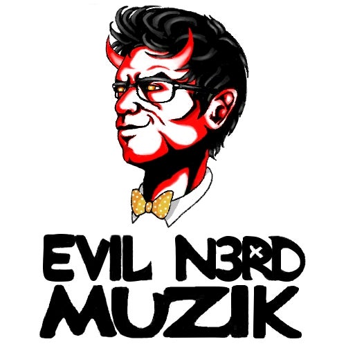 EVIL N3RD MUZIK