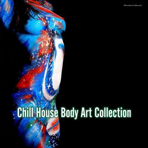 Chill House Body Art Collection