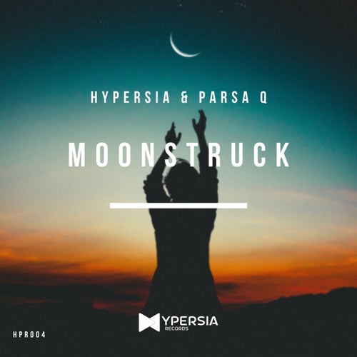 Hypersia - Moonstruck (Extended Mix)[Hypersia Records]