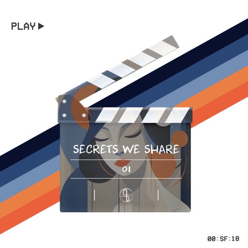 Secrets We Share 01 [SF18] - Secret Feelings