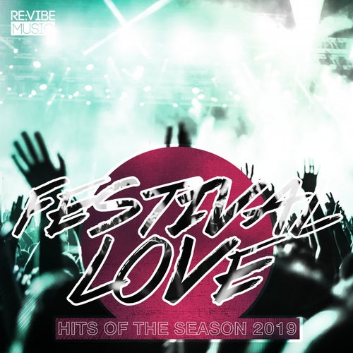 Festival Love - Hits of the Season 2019