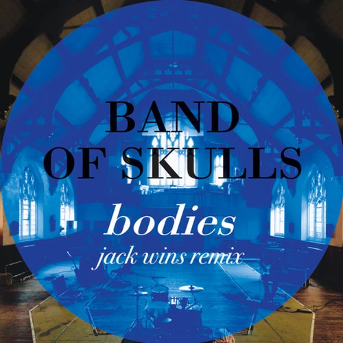 Bodies (Jack Wins Remix)