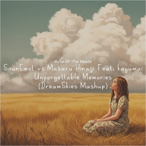  Sounemot Vs. Masaru Hinaiji & Kayumai - Unforgettable Memories (Dreamskies Mashup) (2025) 