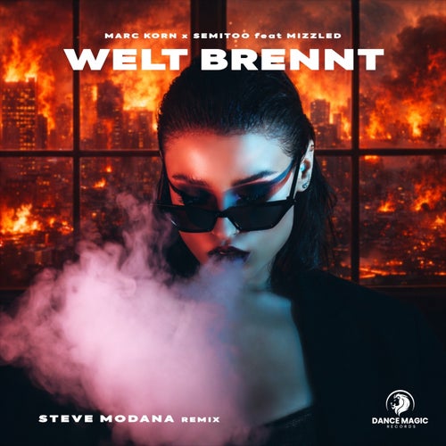 Welt Brennt (Steve Modana Remixes)