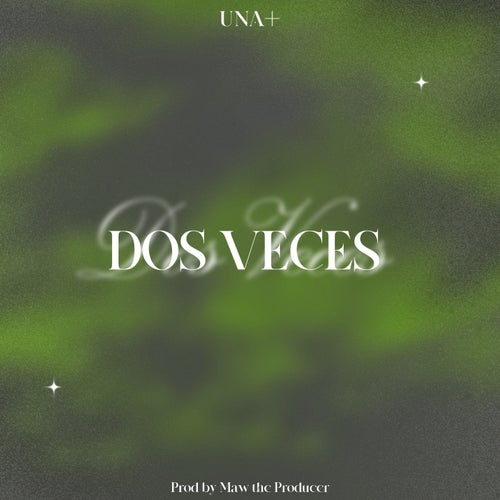Dos Veces
