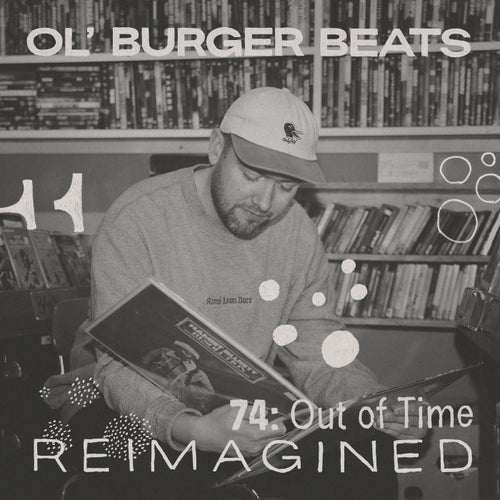 74: Out of Time (Reimagined)