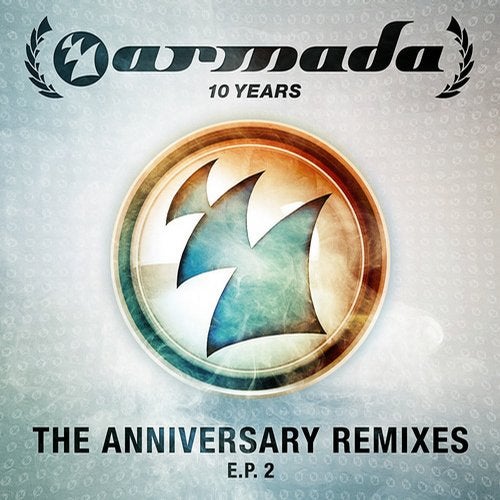 10 Years Armada (The Anniversary Remixes) E.P. 2