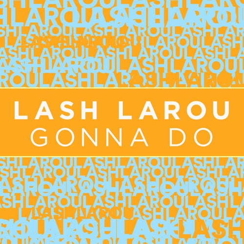 Gonna Do (Extended Mix)