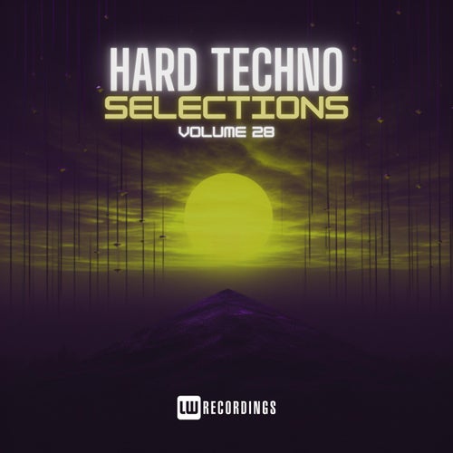 Hard Techno Selections, Vol. 28 (2025) - Hard Techno,Techno (Peak Time / Driving)
