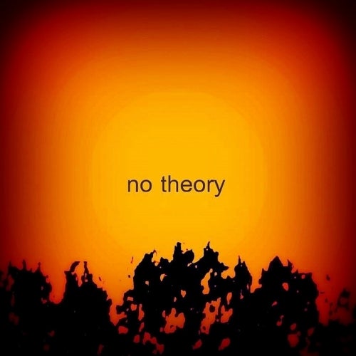 No Theory