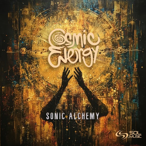  Cosmic Energy - Sonic Alchemy (2025) 