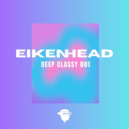 Deep Classy 001