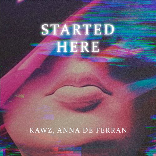 Started Here