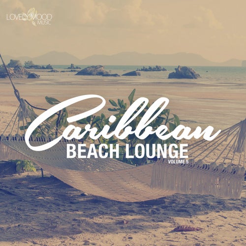 Caribbean Beach Lounge, Vol. 5