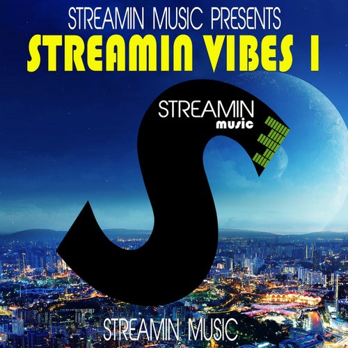Streamin Vibes 1