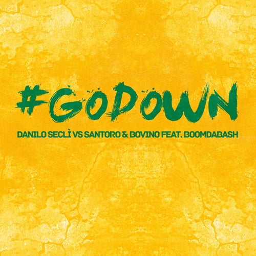 Go Down (feat. Boomdabash)