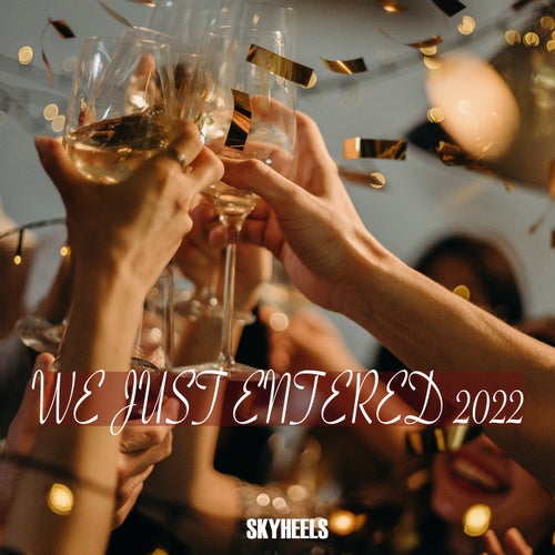 Cover art for We Just Entered 2022