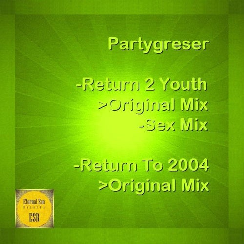 Return 2 Youth / Return To 2004