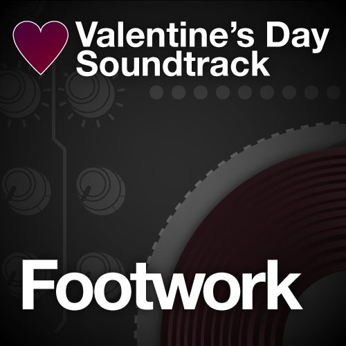 Valentine's Day Footwork