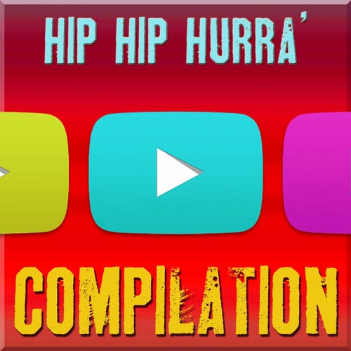Hip Hip Hurra' Compilation