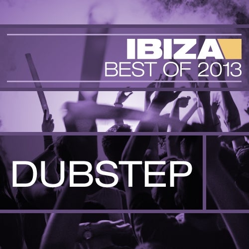 Best Of Ibiza: Dubstep