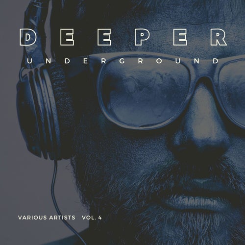 Deeper Underground, Vol. 4