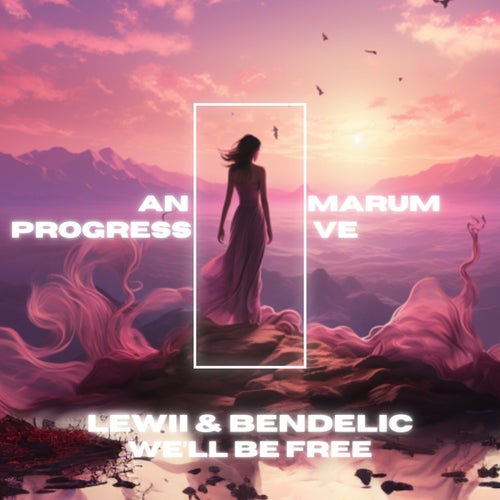 MP3:  Lewii & Bendelic - We'll Be Free (2024) Онлайн