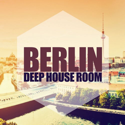 Berlin, Deep House Room