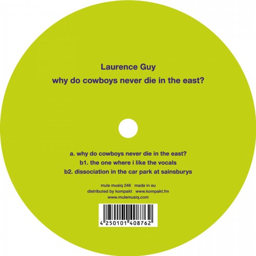 Laurence Guy/why Do Cowboys Never Die In The East?