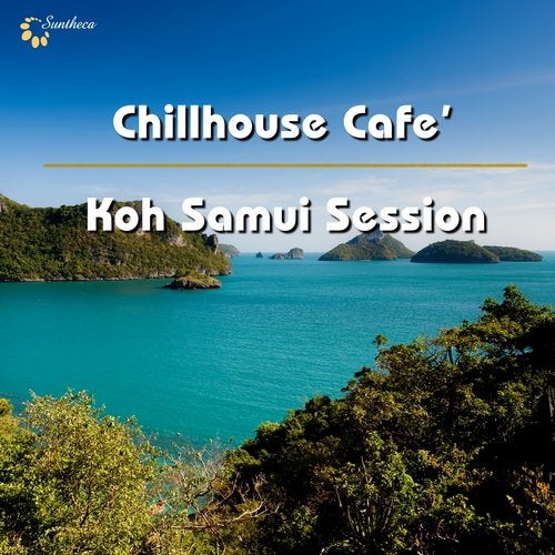 Chillhouse Cafe' :  Koh Samui Session