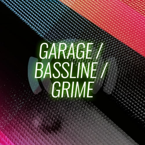 Best Sellers 2018: Garage / Bassline / Grime