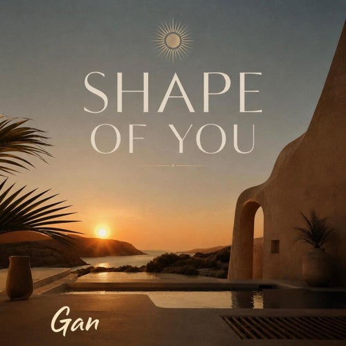 Shape of You