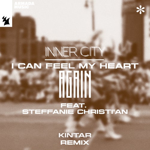 I Can Feel My Heart Again - Kintar Remix