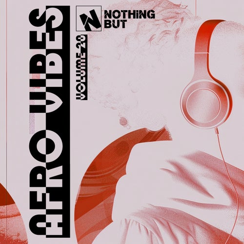 Nothing But... Afro Vibes, Vol. 20