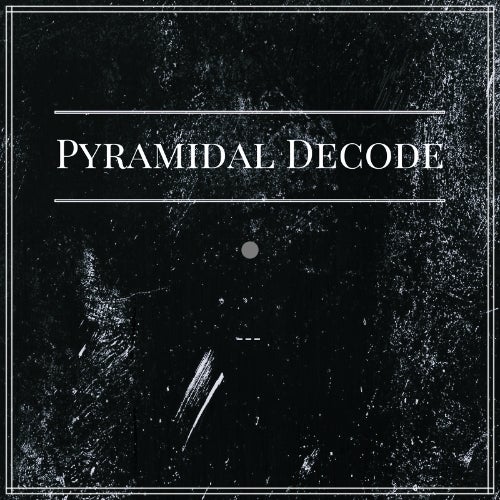 Pyramidal Decode 1/4 2k18 chart