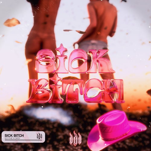 Sick Bitch
