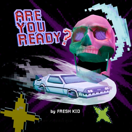 ARE YOU READY