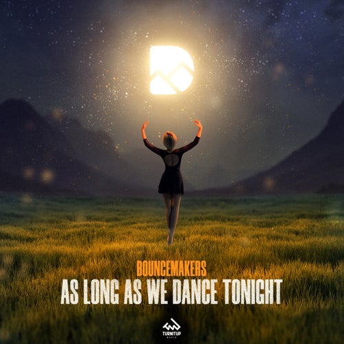 As Long As We Dance Tonight