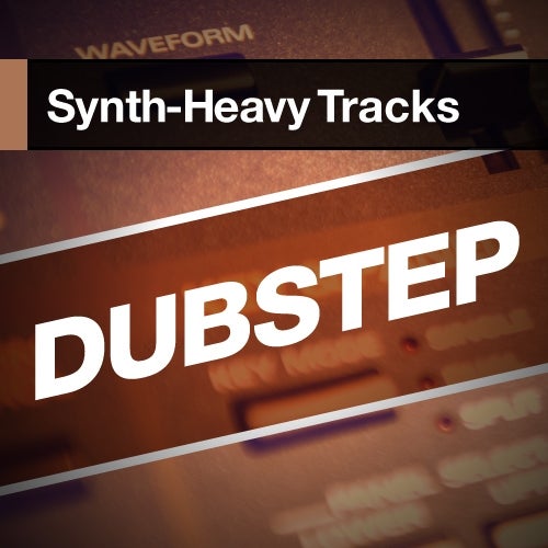 Synth Tracks: Dubstep