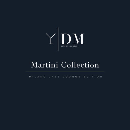 Martini Collection – Milano Jazz Lounge Edition