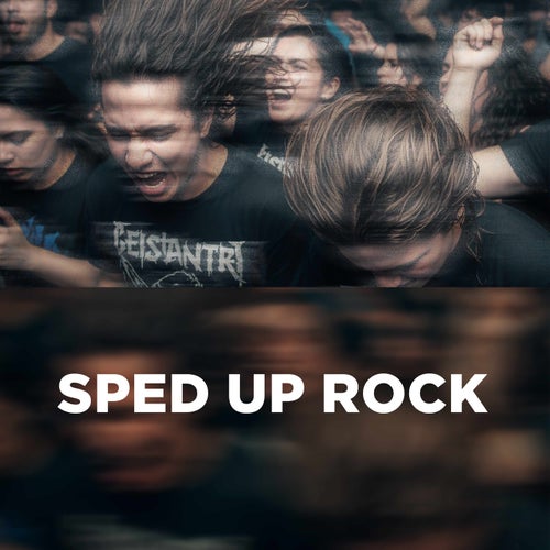 sped up rock