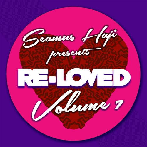 Seamus Haji Presents Re-Loved Vol 7