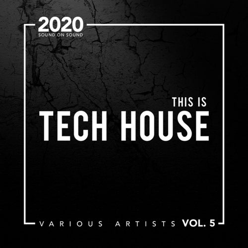 This Is Tech House, Vol. 5
