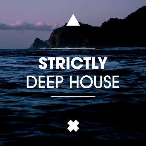 Strictly Deep House