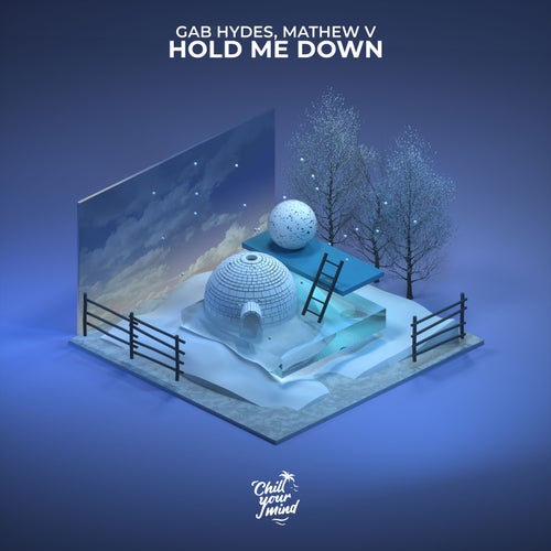 Hold Me Down