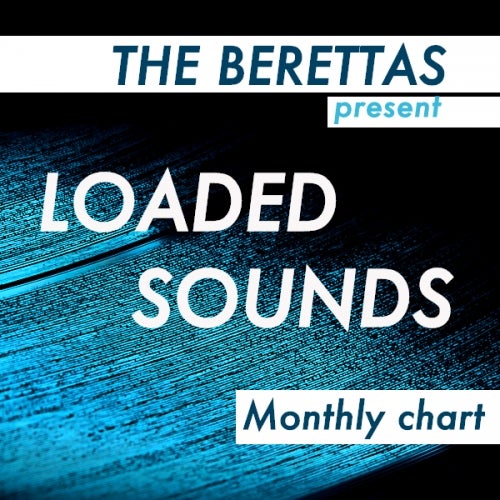 The Berettas Loaded Sounds: Feb 2014